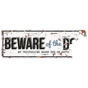 SKILT «Beware of the dog…» Hvitt